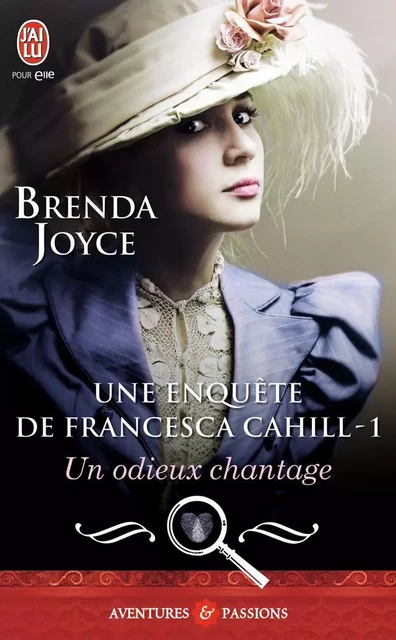 Un odieux chantage - Brenda Joyce - J'AI LU