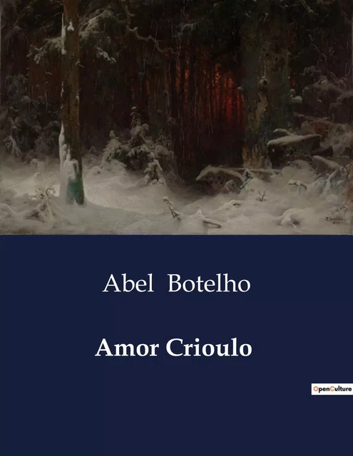 Amor Crioulo - Abel Botelho - CULTUREA