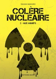 Colère nucléaire - tome 2 Aux manifs