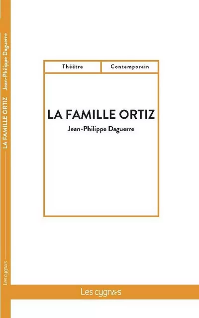 LA FAMILLE ORTIZ - DAGUERRE JP - LES CYGNES