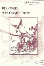 BRANTOME ET LES GRANDS D'EUROPE