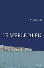 Le Merle bleu