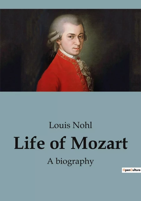 Life of Mozart - Louis Nohl - SHS EDITIONS