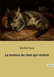 La maison du chat qui revient