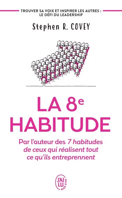 La 8ᵉ habitude - Stephen R. Covey - J'AI LU