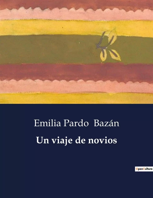 Un viaje de novios - Emilia Pardo Bazán - CULTUREA