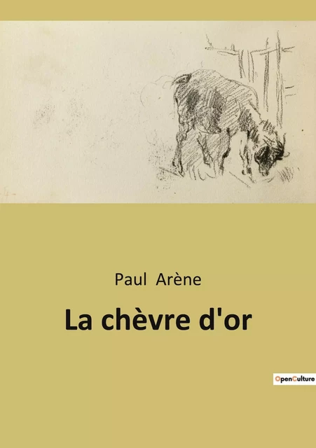 La chèvre d'or - Paul Arène - CULTUREA