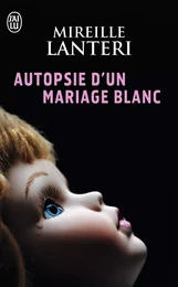 Autopsie d'un mariage blanc