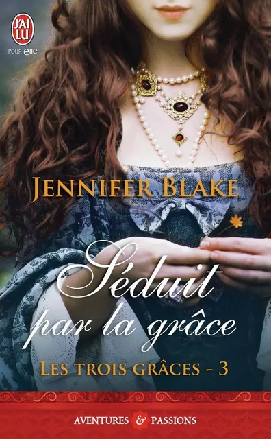 Séduit par la grâce - Jennifer Blake - J'AI LU