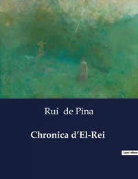 Chronica d'El-Rei