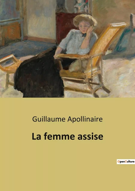 La femme assise - Guillaume Apollinaire - CULTUREA