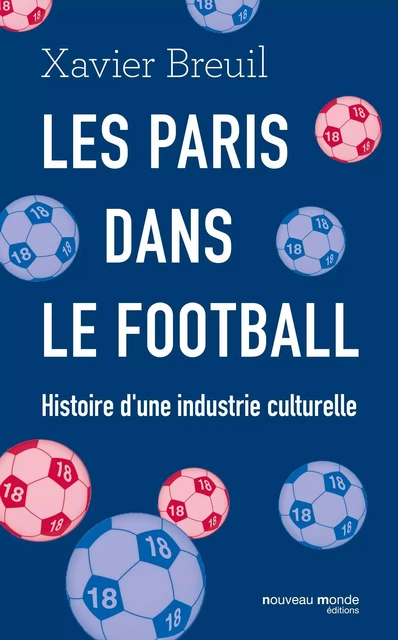 Les paris dans le football - Xavier Breuil - NOUVEAU MONDE