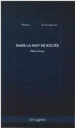 Dans la nuit de Koltès