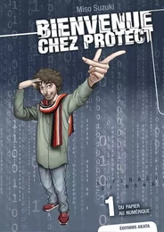 Bienvenue chez Protect - tome 1 Du papier au numérique