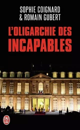 L'oligarchie des incapables