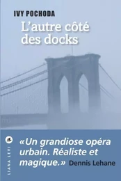 L'autre côté des docks