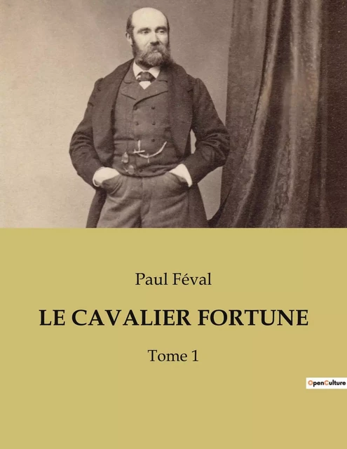 LE CAVALIER FORTUNE - Paul Féval - CULTUREA