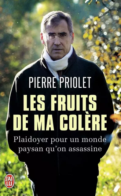 Les fruits de ma colère - Pierre Priolet - J'AI LU