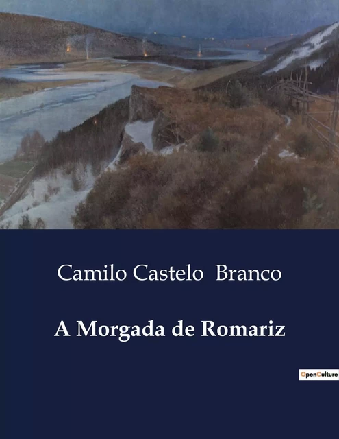 A Morgada de Romariz - Camilo Castelo Branco - CULTUREA