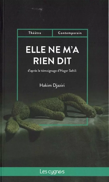 ELLE NE M A RIEN DIT - HAKIM DJAZIRI - LES CYGNES