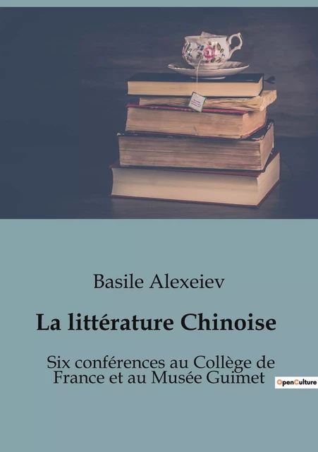 La littérature Chinoise - Basile Alexeiev - SHS EDITIONS