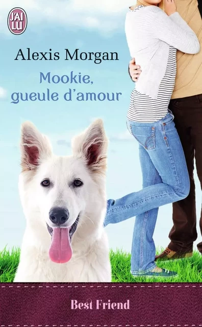 Mookie, gueule d'amour - Alexis Morgan - J'AI LU