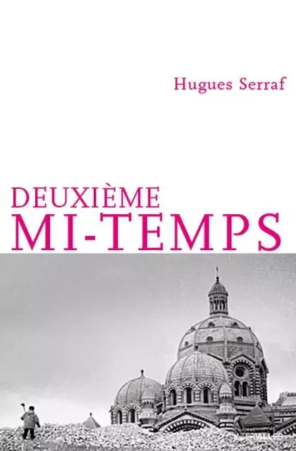 Deuxième mi-temps - Hugues Serraf - Intervalles