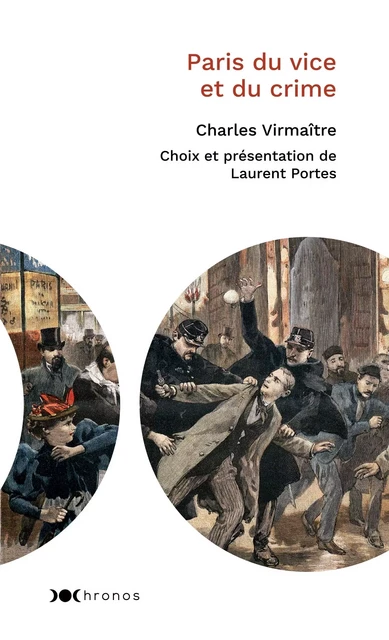 Paris du vice et du crime - Charles Virmaître - NOUVEAU MONDE