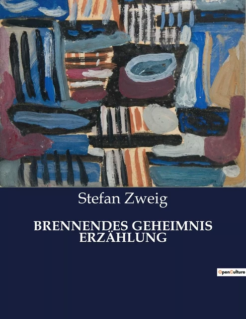 BRENNENDES GEHEIMNIS ERZÄHLUNG - Stefan Zweig - CULTUREA