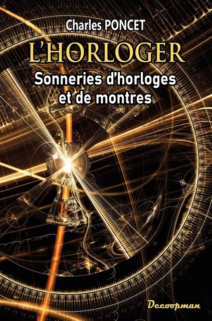 L'Horloger - Sonneries - Charles Poncet - DECOOPMAN