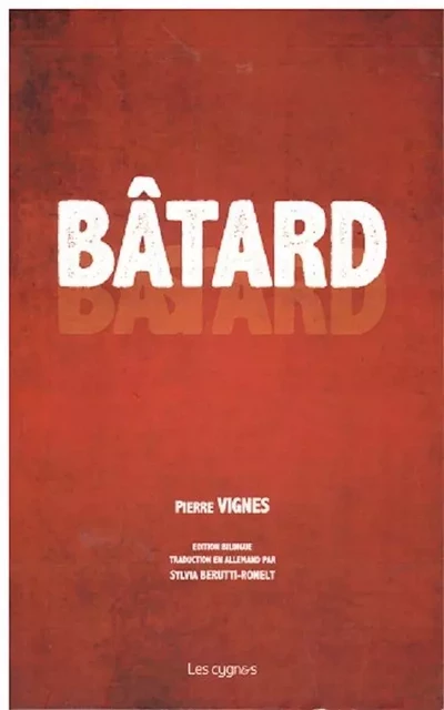 BATARD - Pierre Vignes - LES CYGNES