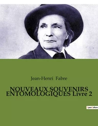 NOUVEAUX SOUVENIRS ENTOMOLOGIQUES Livre 2