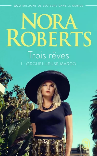 Trois rêves - Nora Roberts - J'AI LU