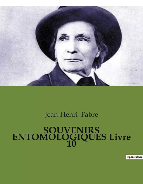 SOUVENIRS ENTOMOLOGIQUES Livre 10 - Jean-Henri Fabre - CULTUREA