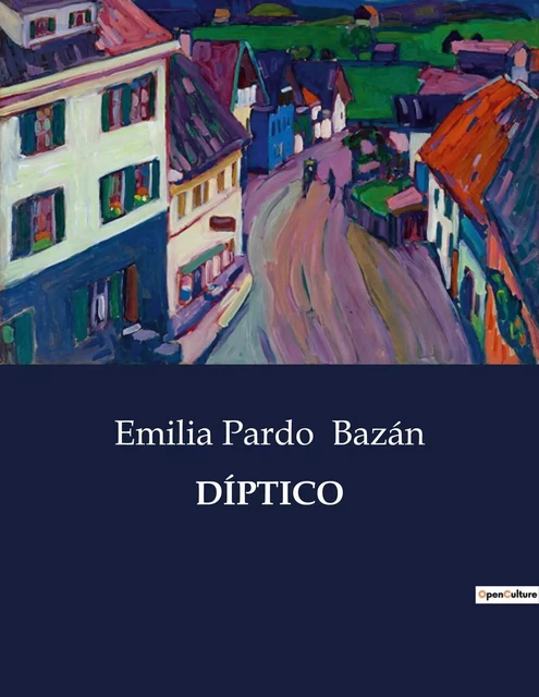 DÍPTICO - Emilia Pardo Bazán - CULTUREA