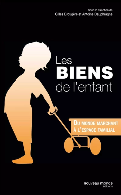 Les biens de l'enfant -  Collectif - NOUVEAU MONDE