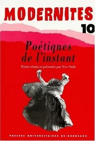 POETIQUES DE L'INSTANT -  VADE YVES - PU BORDEAUX