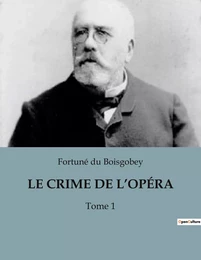 LE CRIME DE L'OPÉRA