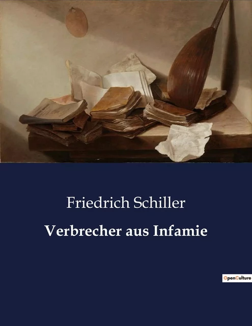 Verbrecher aus Infamie - Friedrich Schiller - CULTUREA