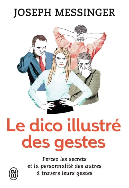 Le dico illustré des gestes - Joseph Messinger - J'AI LU