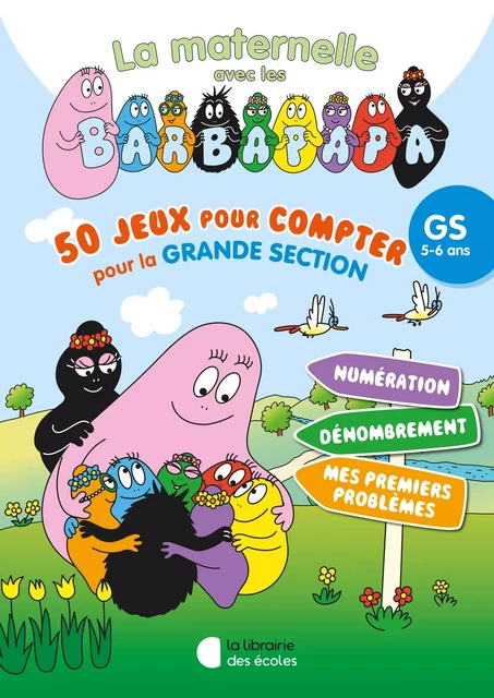 50 jeux pour compter avec les Barbapapa - GS (2024) - Alissia Waeles - LIB DES ECOLES