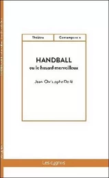 Handball : ou le hasard merveilleux