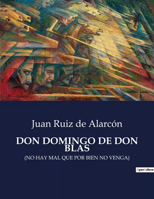 DON DOMINGO DE DON BLAS - Juan Ruiz de Alarcón - CULTUREA