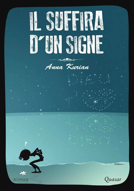 Il suffira d'un signe - Anna Kurian - QUASAR