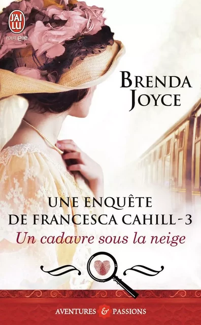 Un cadavre sous la neige - Brenda Joyce - J'AI LU