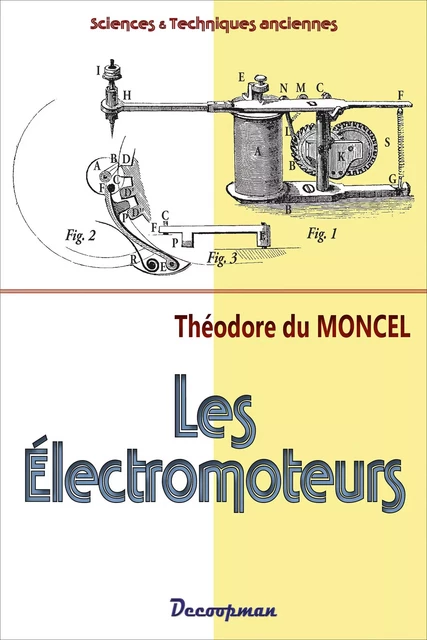 Les électromoteurs - Théodore Du Moncel - DECOOPMAN