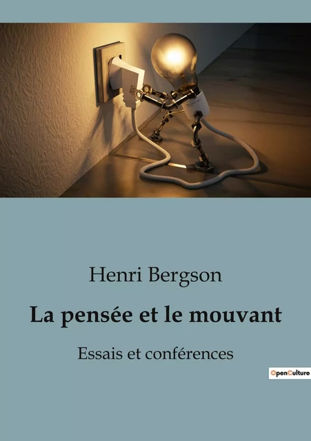 La pensée et le mouvant - Henri Bergson - SHS EDITIONS