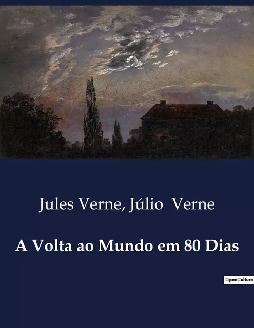 A Volta ao Mundo em 80 Dias - Júlio Verne, Jules Verne - CULTUREA