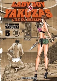 Ladyboy vs Yakuzas, l'île du désespoir - tome 5