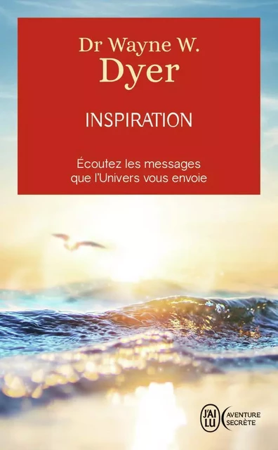 Inspiration - Wayne W. Dyer - J'AI LU